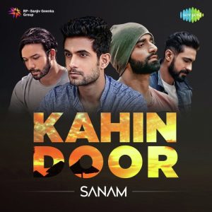 Sanam – Kahin Door