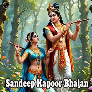 Sandeep Kapoor Bhajan