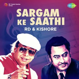 Sargam Ke Saathi – RD – Kishore