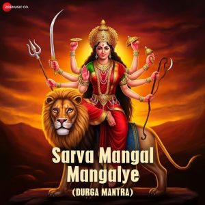 Sarva Mangal Mangalye (Durga Mantra) Album Art