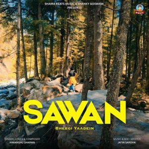 Sawan Bheegi Yaadein