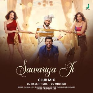 Sawariya Ji (Club Mix)