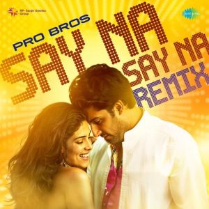 Say Na Say Na – Pro Bros Remix