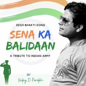 Sena Ka Balidaan (A Tribute to Indian Army) [Desh Bhakti Song] Album Art