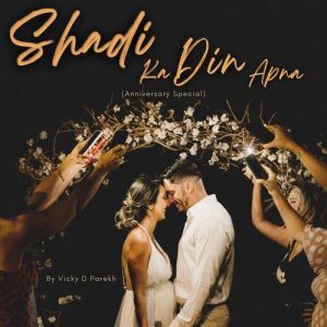 Shadi Ka Din Apna (Anniversary Special) Album Art