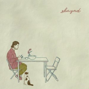 Shayad Album Art