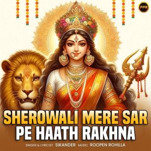 Sherowali Mere Sar Pe Haath Rakhna