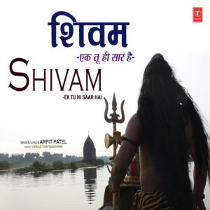 Shivam – Ek Tu Hi Saar Hai