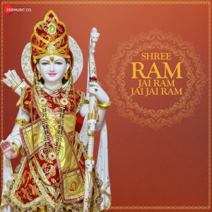 Shree Ram Jai Ram – Zee Music Devotional Album Art
