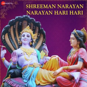 Shreeman Narayan Narayan Hari Hari – Zee Music Devotional (2019) Album Art