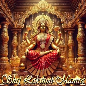 Shri Lakshmi Mantra
