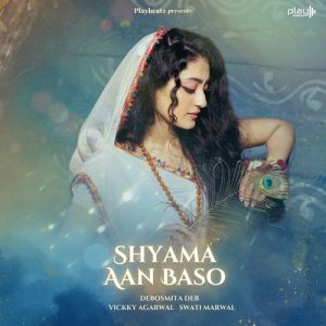 Shyama Aan Baso
