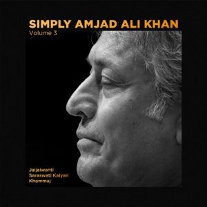 Simply Amjad Ali Khan – Vol. 03