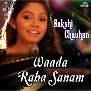 Singles Top Chart – Waada Raha Sanam – Unplugged