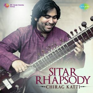 Sitar Rhapsody By Chirag Katti Album Art