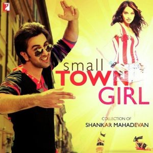 Small Town Girl – Collection Of Shankar Mahadevan