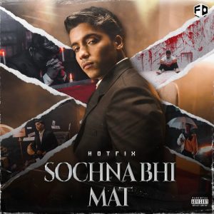 Sochna Bhi Mat Album Art