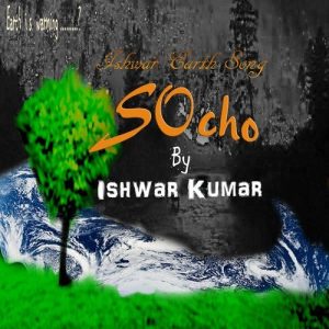 Socho (Ishwar Earth Song) Album Art
