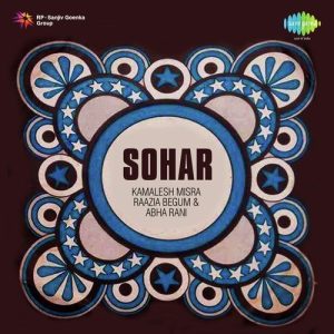Sohar – Kamalesh Misra & Raazia Begum & Abha Rani Album Art