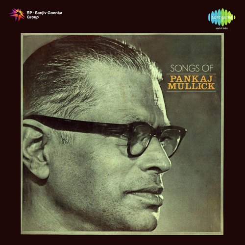 Songs Of Pankaj Mullick,Vol. 1