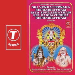 Sri Venkateswara Suprabhatham Siva Suprabhatham Sri Raghavendra Suprabhatham