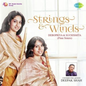 Strings And Winds By Debopriya and Suchismita – Flute Sisters