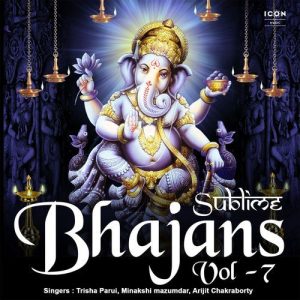 Sublime Bhajans Vol – 7