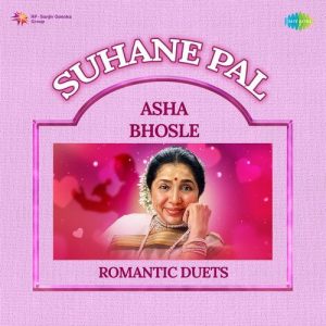 Suhane Pal – Asha Bhosle Romantic Duets