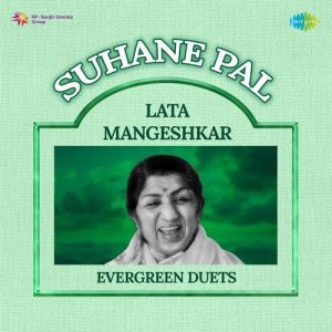 Suhane Pal – Lata Mangeshkar Evergreen Duets