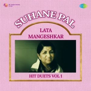 Suhane Pal – Lata Mangeshkar Hit Duets Vol 1