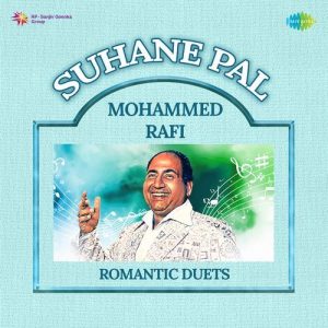 Suhane Pal – Mohammed Rafi Romantic Duets