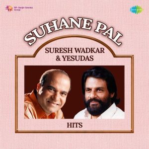 Suhane Pal – Suresh Wadkar & Yesudas Hits