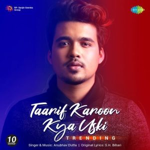 Taarif Karoon Kya Uski – Trending Album Art