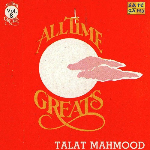 Talat Mahmood – All Time Greats Vol 2