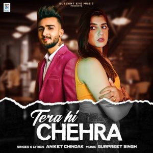 Tera Hi Chehra Album Art