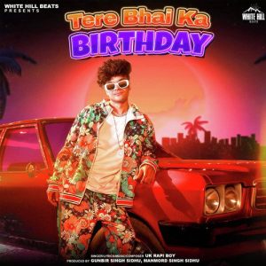 Tere Bhai Ka Birthday Album Art