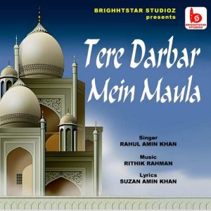 Tere Darbar Mein Maula