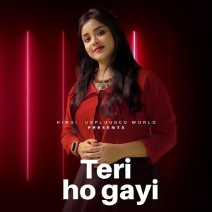 Teri ho gayi