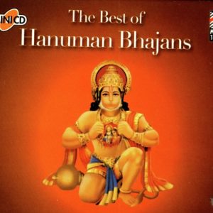 The Best Of Hanuman Bhajans