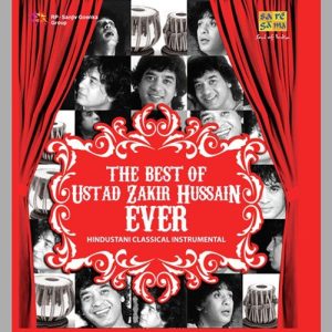The Best Of Ustad Zakir Hussain Ever – Vol. 5