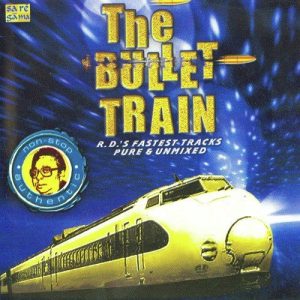 The Bullet Train – R D Burman
