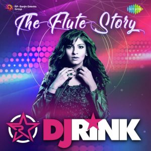 The Flute Story – DJ Rink