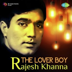 The Lover Boy – Rajesh Khanna