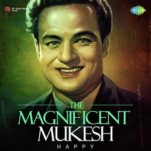 The Magnificent Mukesh – Happy