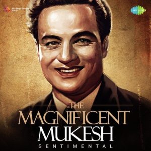 The Magnificent Mukesh – Sentimental