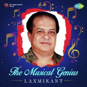 The Musical Genius – Laxmikant