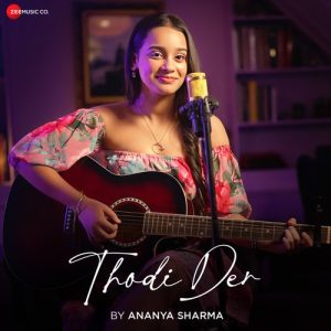 Thodi Der – Ananya Sharma Version (2023) Album Art
