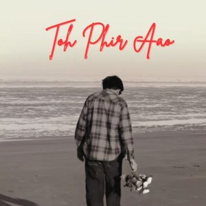 Toh Phir Aao Album Art