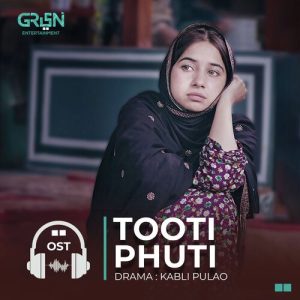 Tooti Phuti (Original Soundtrack From “Kabli Pulao”)