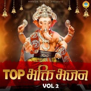 Top Bhakti Bhajan, Vol. 2 Album Art